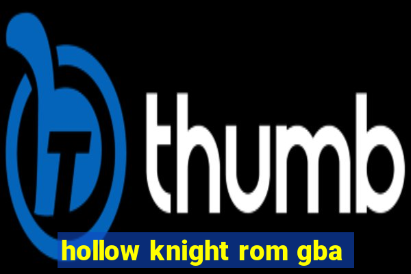 hollow knight rom gba